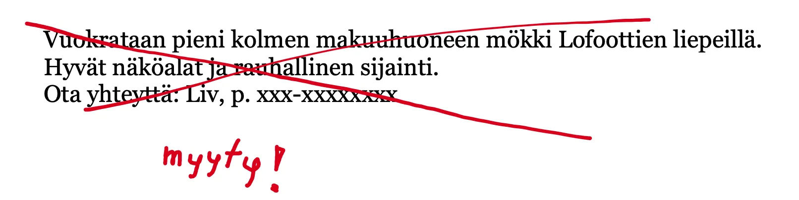 Vuokrailmoitus, jonka yli on vedetty punainen rasti ja johon on kirjoitettu myyty.